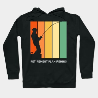 Retirement Plan Fishing Funny Fishing Hoodie